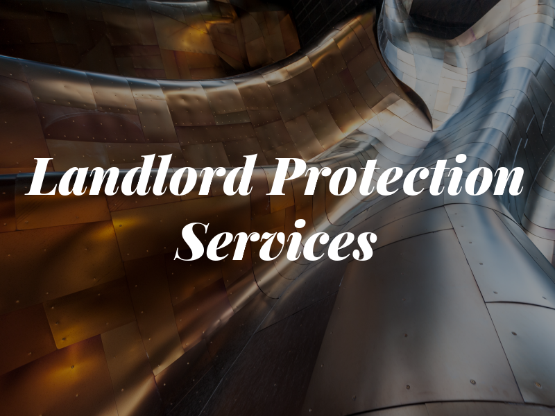 Landlord Protection Services