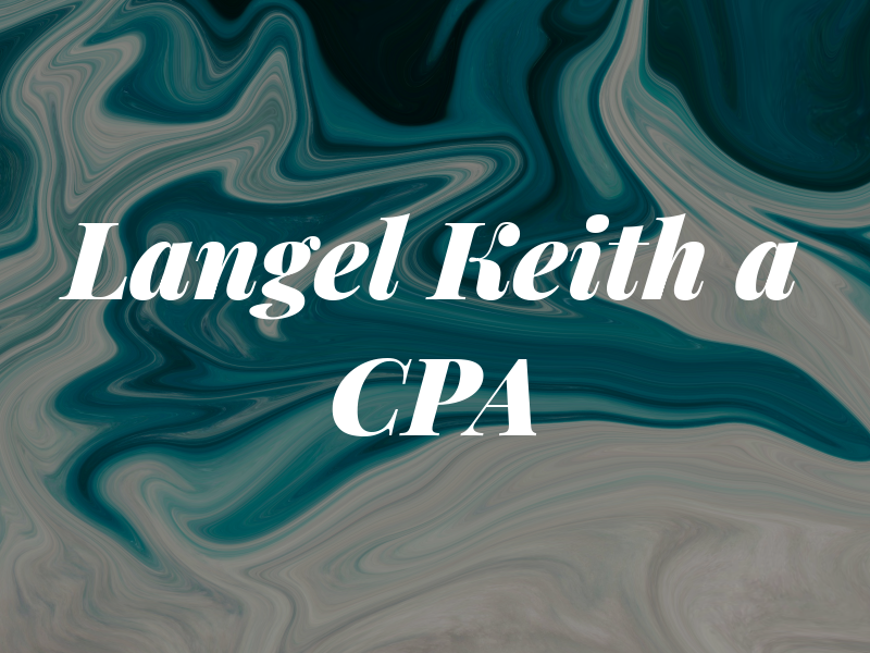 Langel Keith a CPA