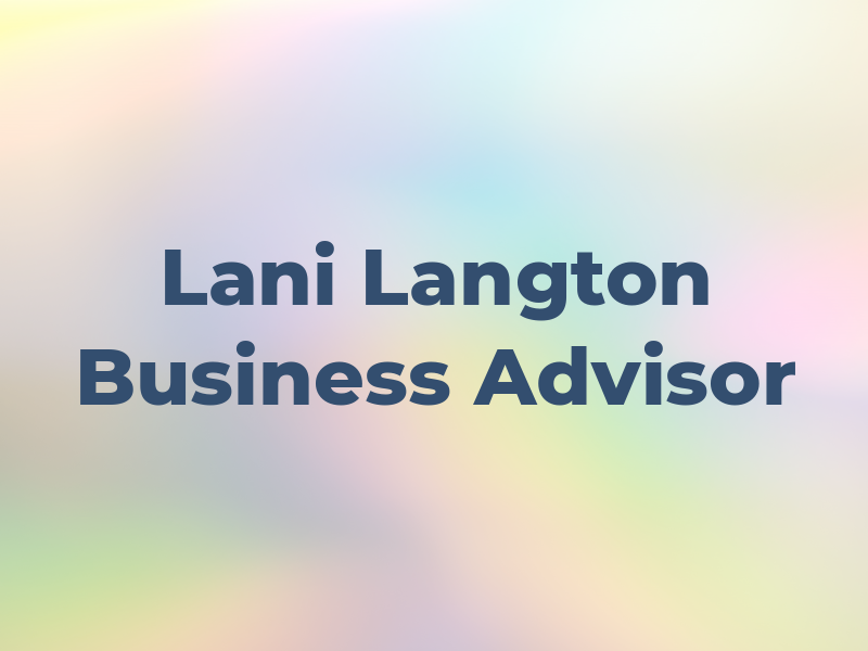 Lani Langton - Business Advisor