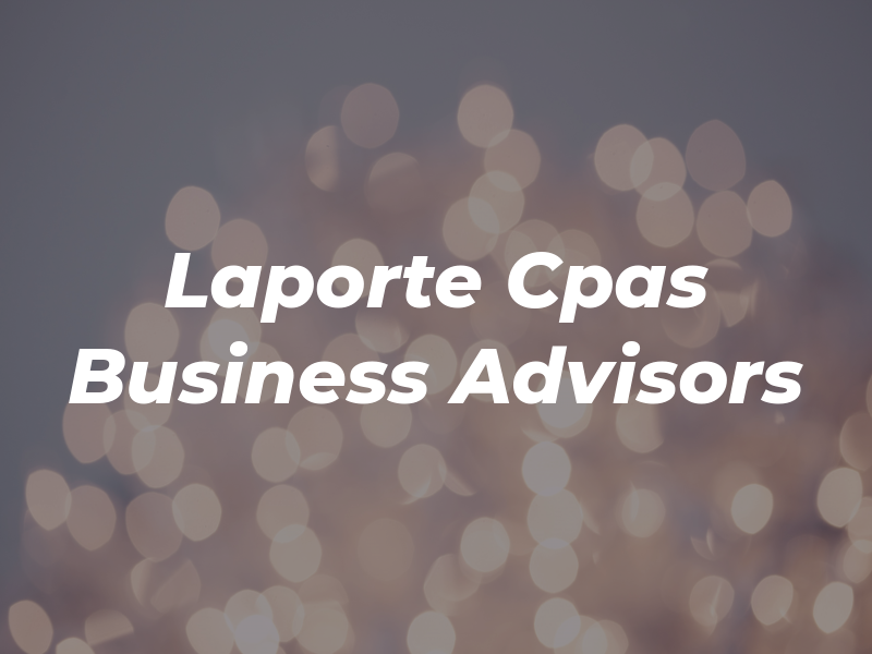 Laporte Cpas & Business Advisors