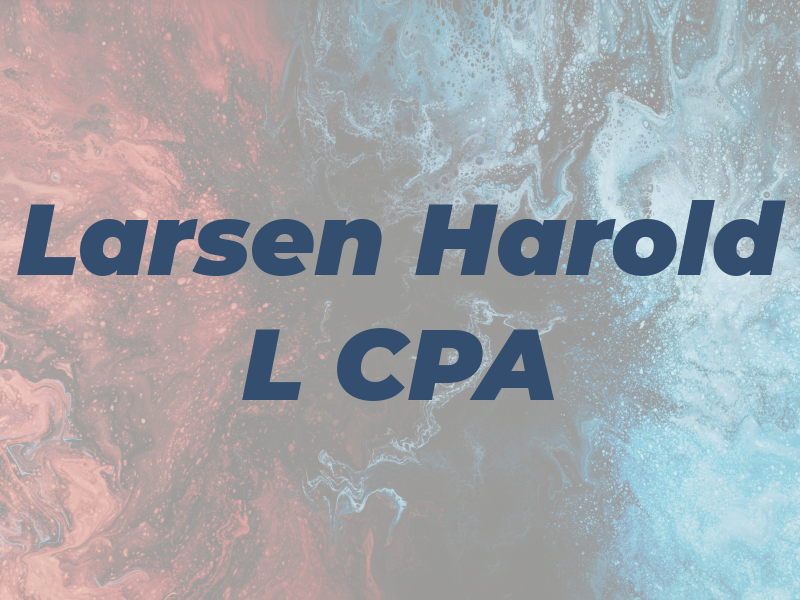 Larsen Harold L CPA