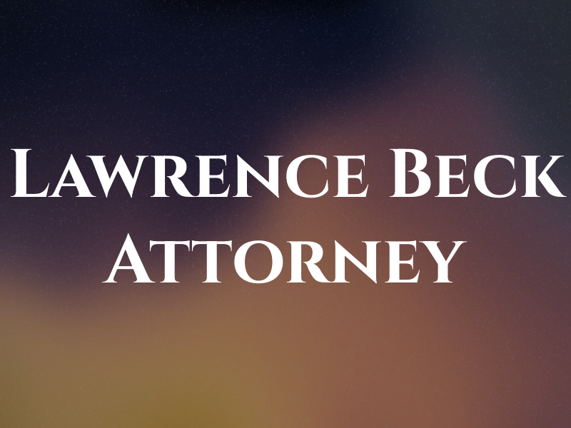 Lawrence J. Beck Attorney At Law