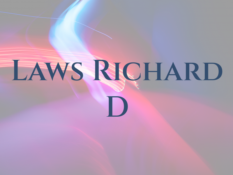 Laws Richard D