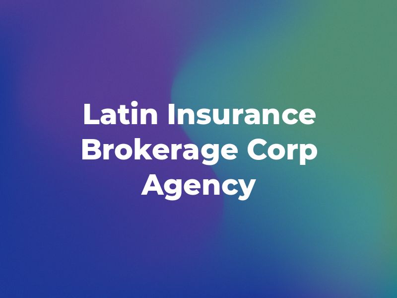 Latin Insurance Brokerage Corp DBA LIB Agency