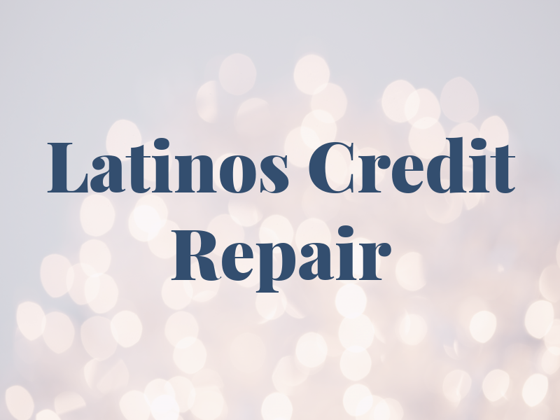 Latinos TAX & Credit Repair