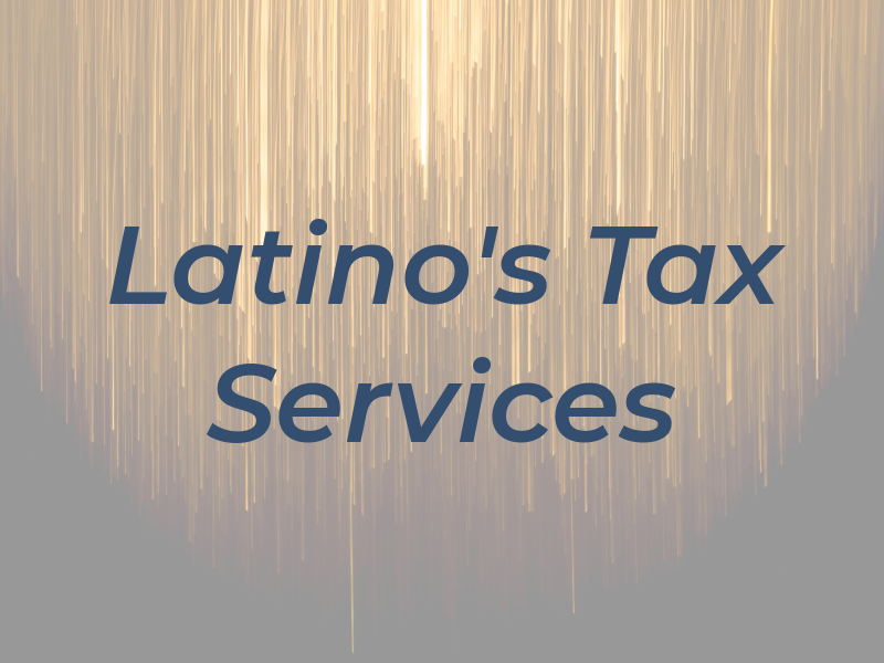 Latino's Tax Services