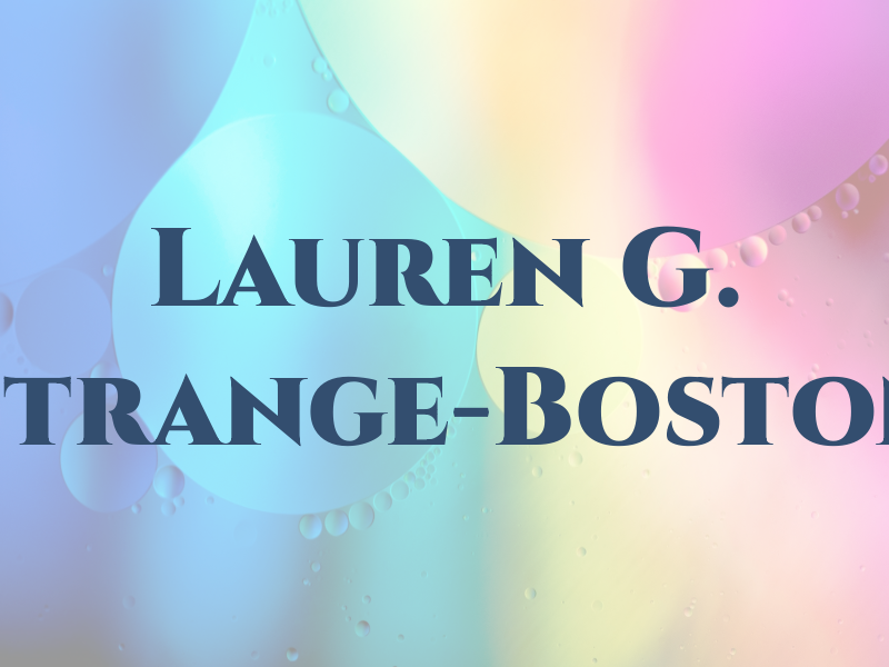 Lauren G. Strange-Boston
