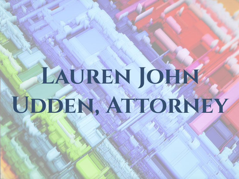 Lauren John Udden, Attorney at Law