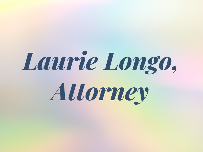 Laurie S. Longo, Attorney