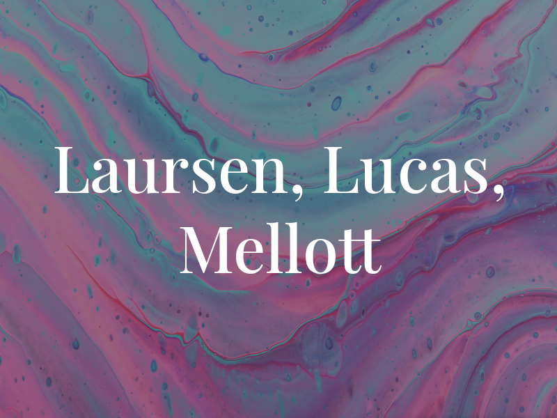 Laursen, Lucas, and Mellott