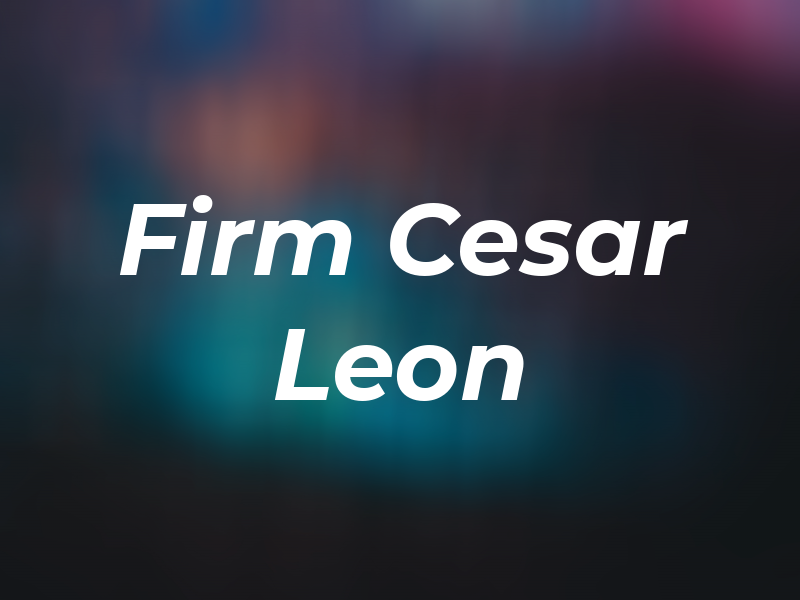 Law Firm of Cesar de Leon