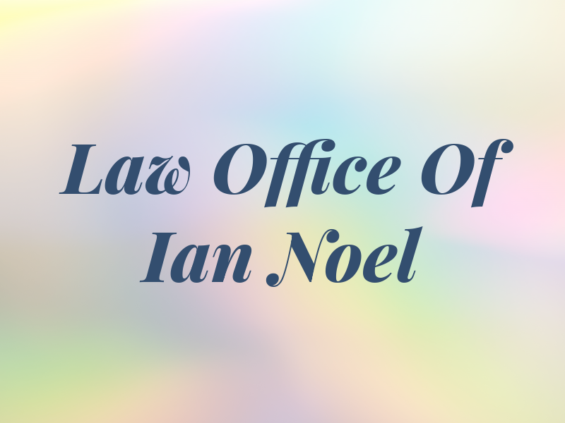 Law Office Of Ian Noel