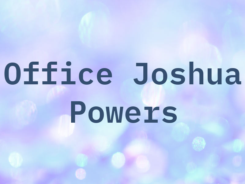 Law Office Of Joshua Powers