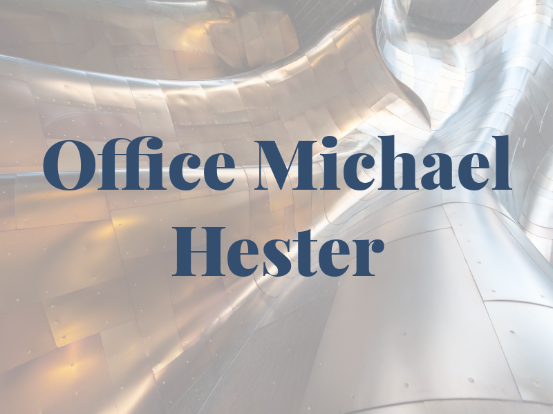 Law Office Of Michael C. Hester