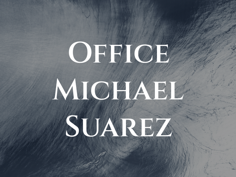 Law Office Of Michael Suarez