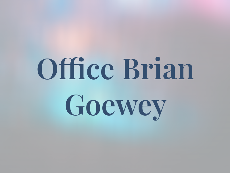 Law Office Of R. Brian Goewey