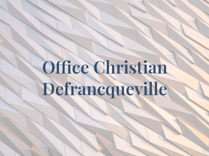 Law Office of Christian Defrancqueville