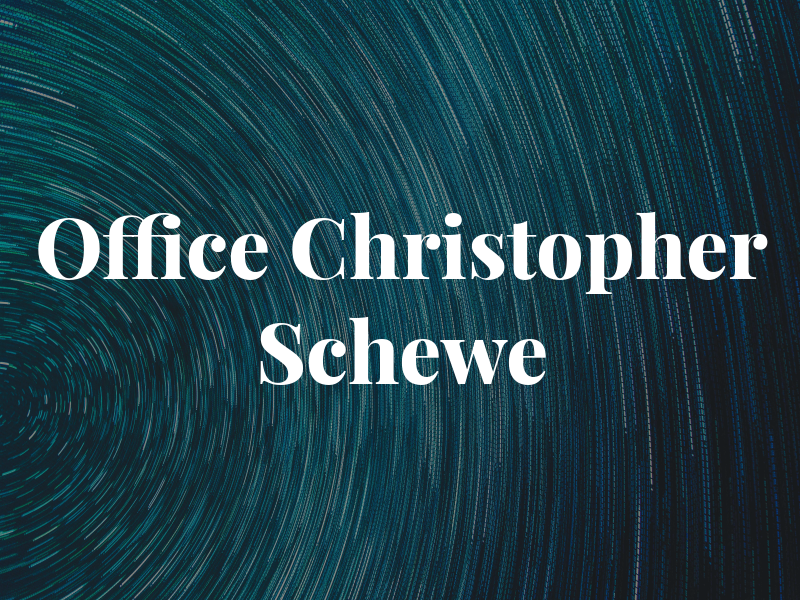 Law Office of Christopher P. Schewe