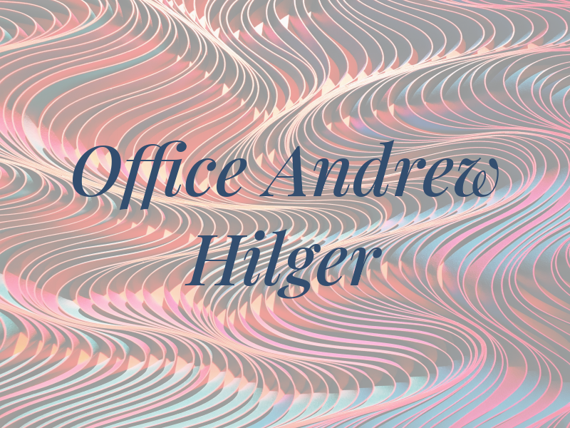 Law Office of Andrew J. Hilger