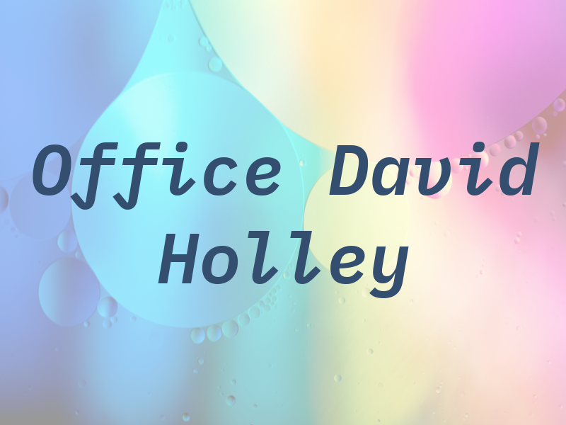 Law Office of David K Holley