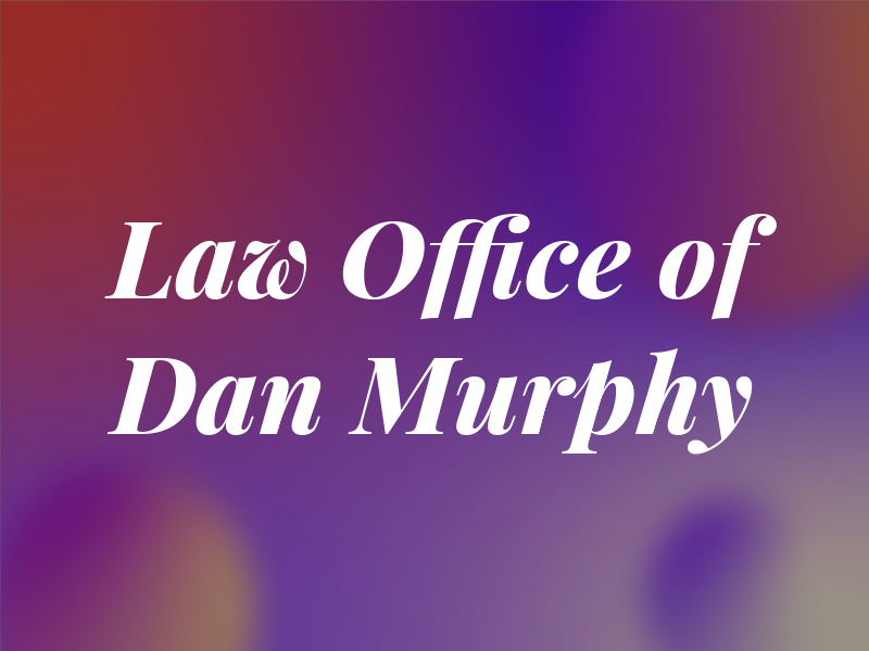 Law Office of Dan Murphy