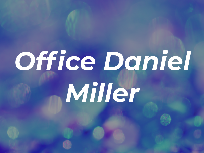 Law Office of Daniel R. Miller