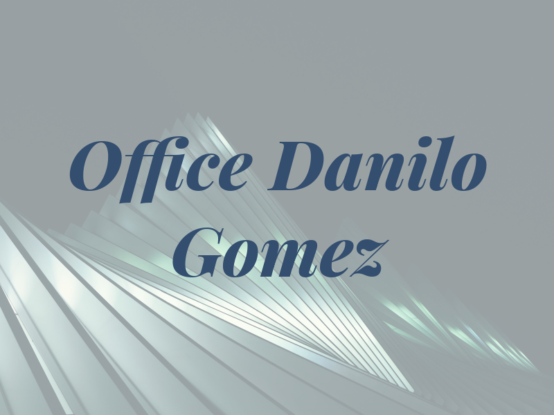 Law Office of Danilo J. Gomez