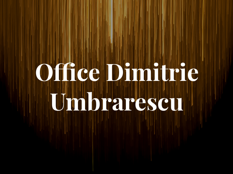 Law Office of Dimitrie B. Umbrarescu