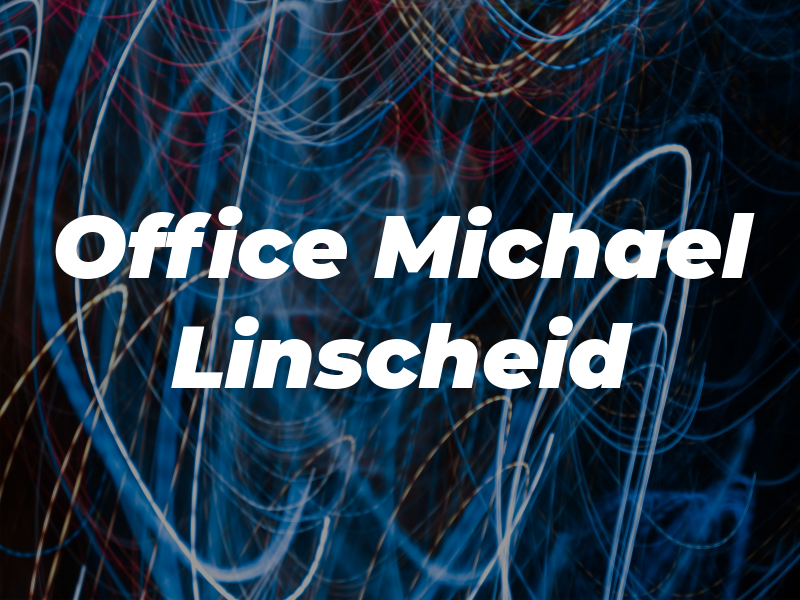 Law Office of E. Michael Linscheid