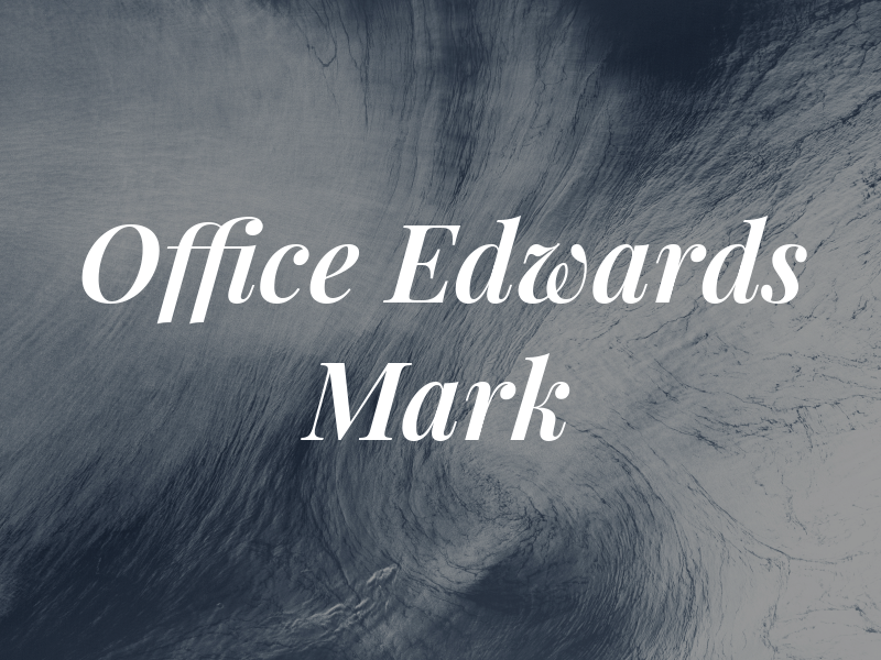 Law Office of Edwards Mark D