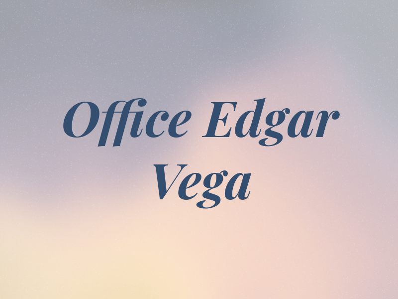 Law Office of Edgar A Vega