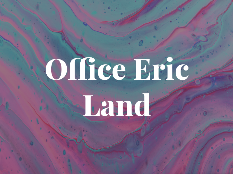 Law Office of Eric J. Land