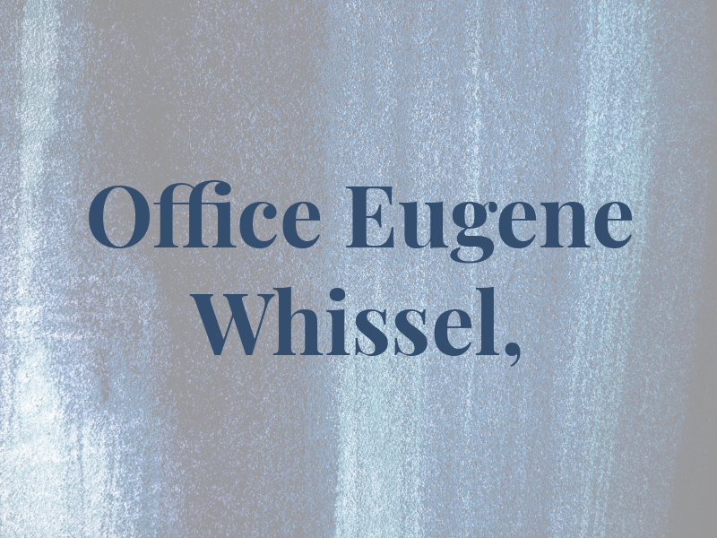Law Office of Eugene M. Whissel, II