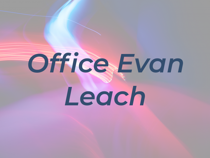 Law Office of Evan C. Leach