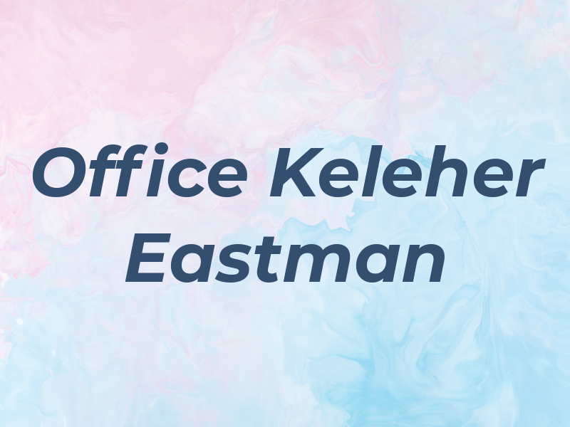 Law Office of Keleher & Eastman