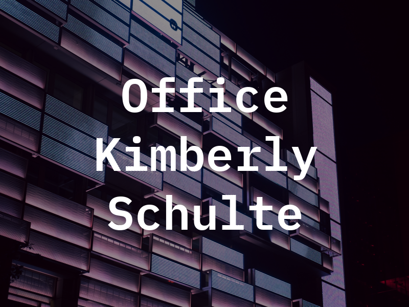 Law Office of Kimberly Schulte