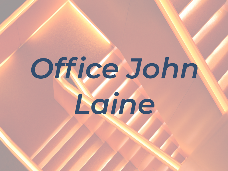 Law Office of John A. Laine