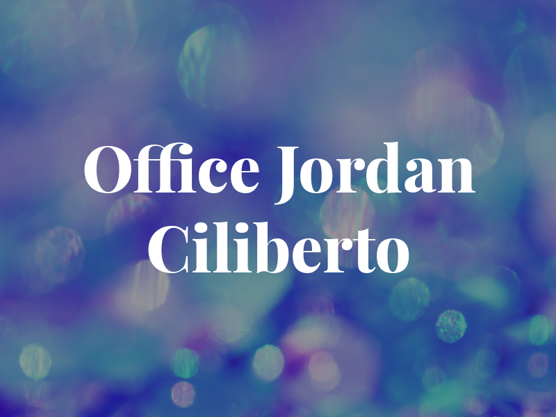 Law Office of Jordan A. Ciliberto
