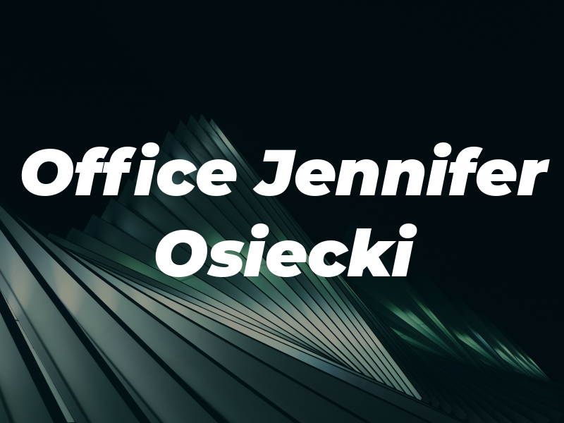 Law Office of Jennifer M. Osiecki