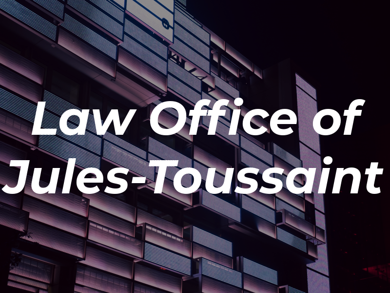 Law Office of Jules-Toussaint
