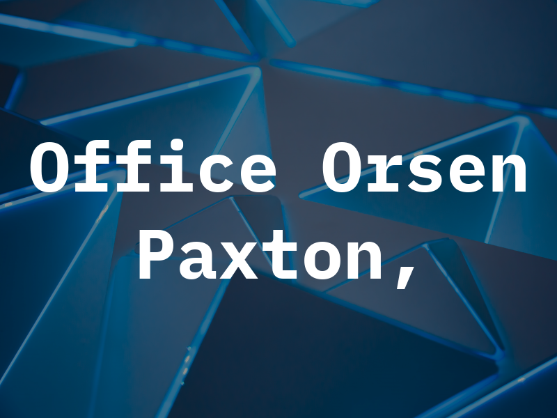 Law Office of Orsen E. Paxton, III