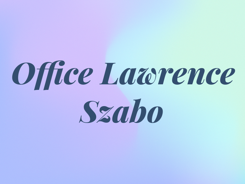 Law Office of Lawrence J. Szabo