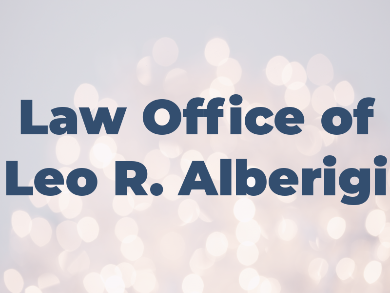 Law Office of Leo R. Alberigi