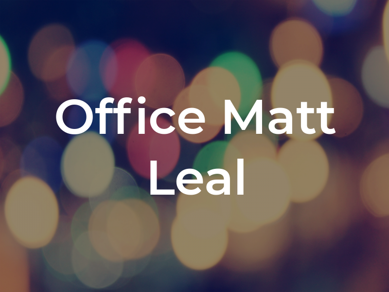 Law Office of Matt Leal