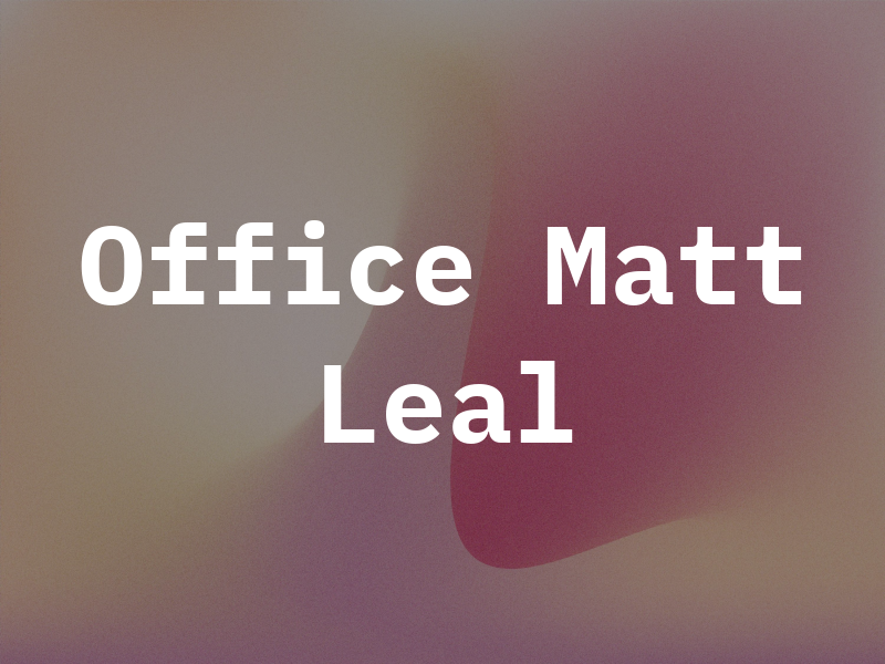 Law Office of Matt Leal