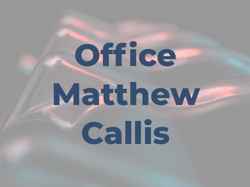 Law Office of Matthew Callis