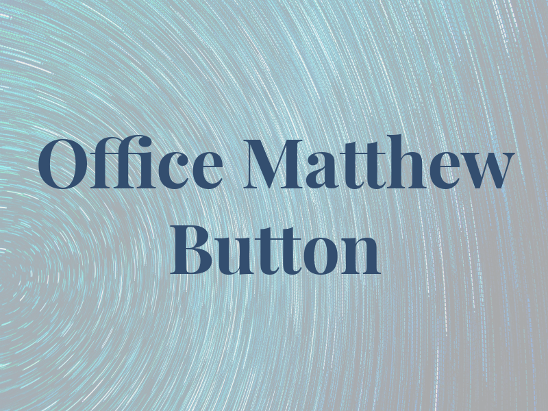 Law Office of Matthew J. Button