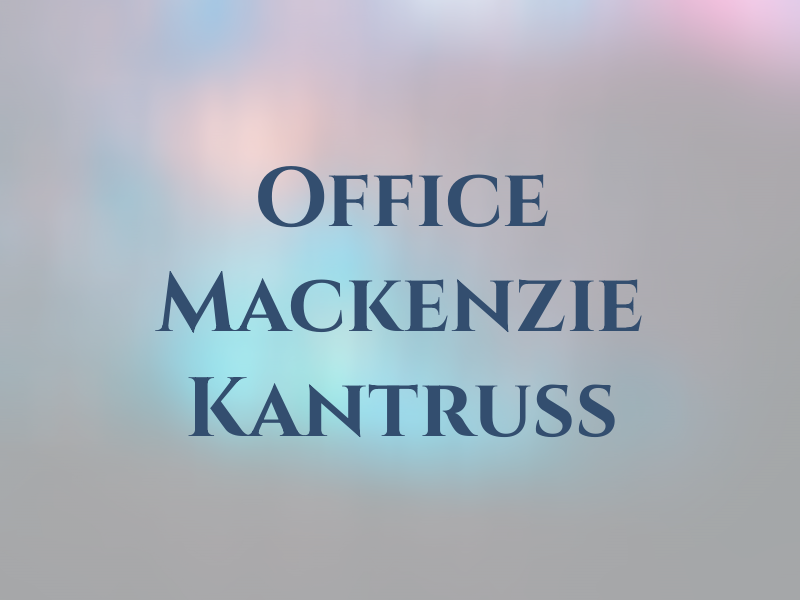 Law Office of Mackenzie A. Kantruss