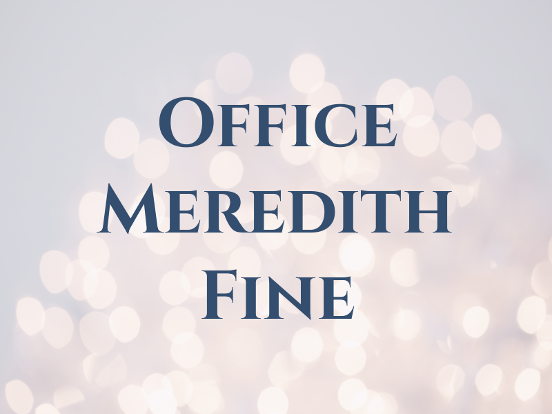 Law Office of Meredith A. Fine