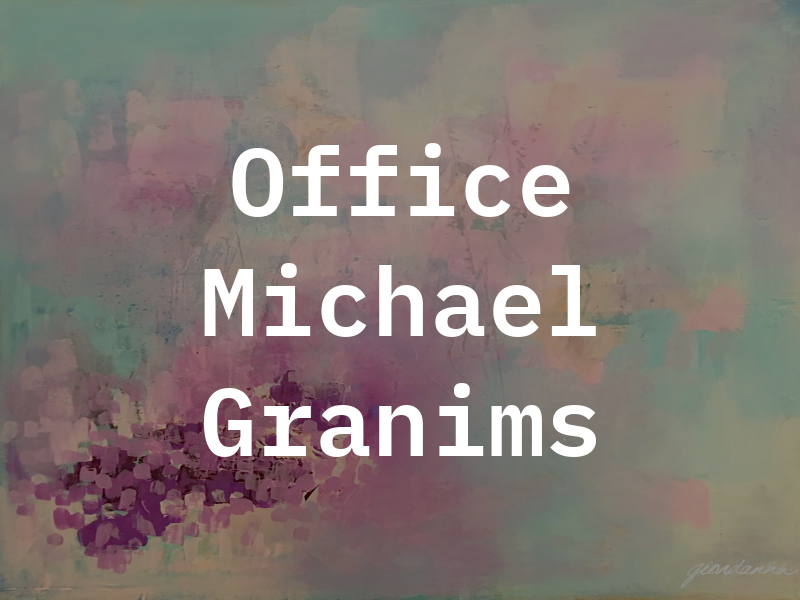 Law Office of Michael Granims